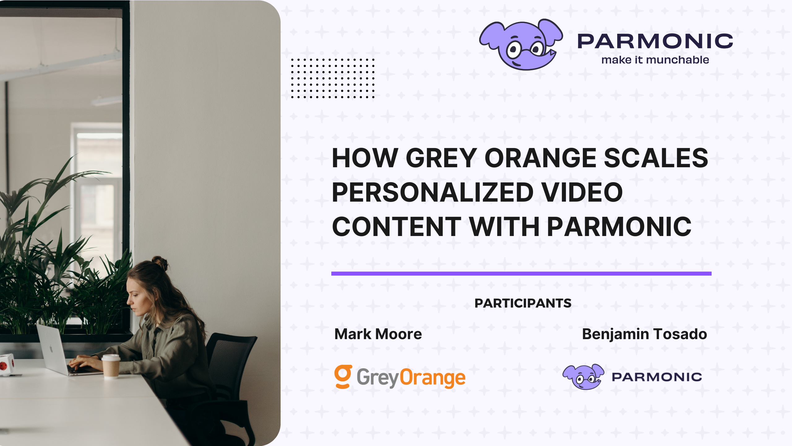 How Grey Orange Scales Personalized Video Content with Parmonic